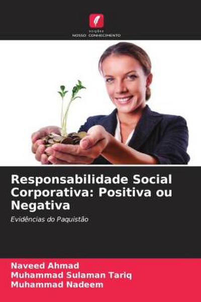 Responsabilidade Social Corporativa: Positiva ou Negativa