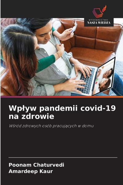 Wp¿yw pandemii covid-19 na zdrowie