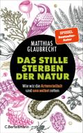 Das stille Sterben der Natur