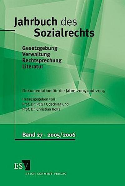 Jahrbuch des Sozialrechts  -  - Dokumentation für die Jahre 2004/2005