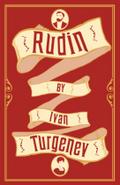 Rudin: Ivan Turgenev. (Alma Classics)