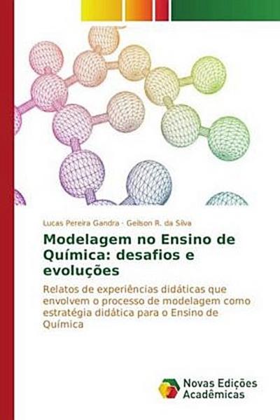 Modelagem no Ensino de Química: desafios e evoluções