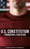 U.S. Constitution: Foundation & Evolution (Inc