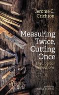 Measuring Twice, Cutting Once