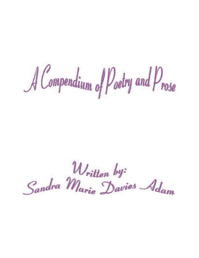 A Compendium of Poetry and Prose