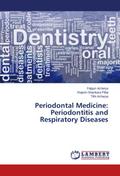 Periodontal Medicine: Periodontitis and Respirator