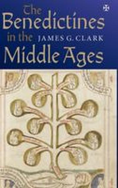 The Benedictines in the Middle Ages