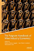 The Palgrave Handbook of Wine Industry Economics