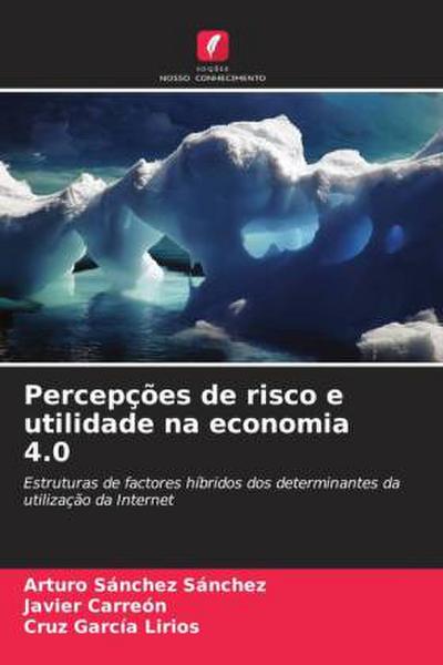 Percepções de risco e utilidade na economia 4.0