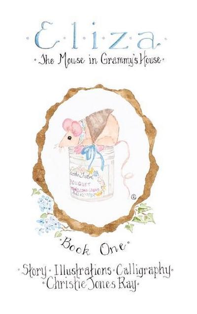 Eliza: The Mouse in Grammy’s House