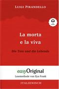 La morta e la viva / Die Tote und die Lebende (Buch + Audio-Online) - Lesemethode von Ilya Frank - Zweisprachige Ausgabe Italienisch-Deutsch