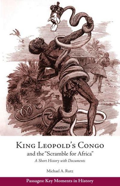 King Leopold’s Congo and the "Scramble for Africa"