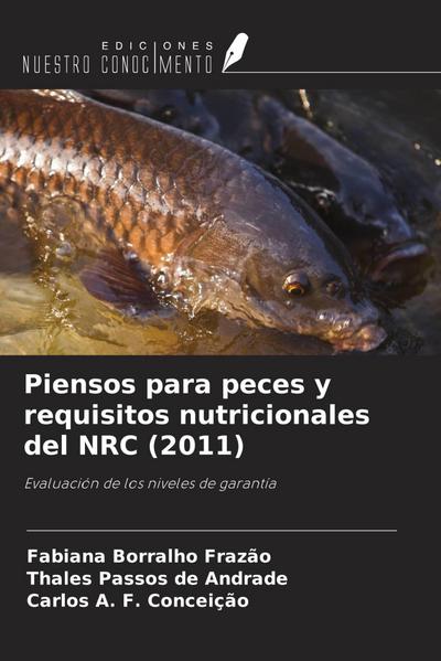 Piensos para peces y requisitos nutricionales del NRC (2011)
