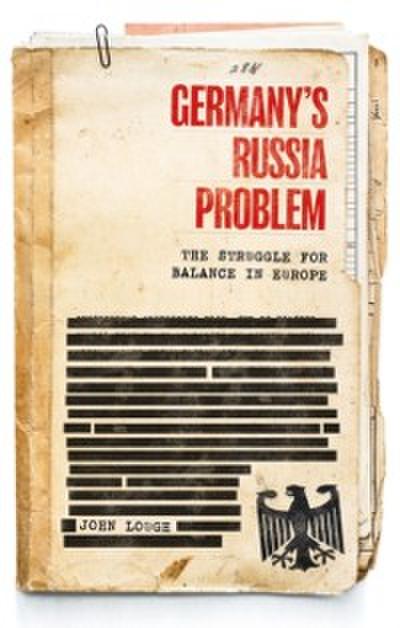 Germany’s Russia problem