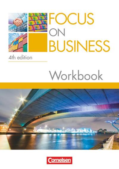 Focus on Business - Englisch für berufliche Schulen - 4th edition - B1/B2