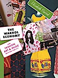 The Warhol Economy von Elizabeth Currid-Halkett | Ebook
