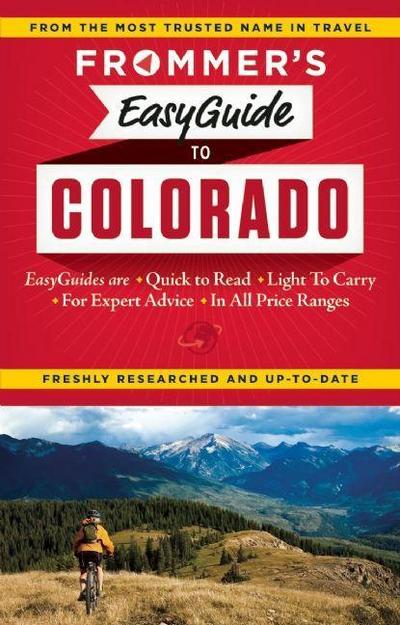 Frommer’s EasyGuide to Colorado (Easy Guides)