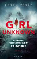 Girl Unknown - Schwester? Tochter? Freundin? Feind