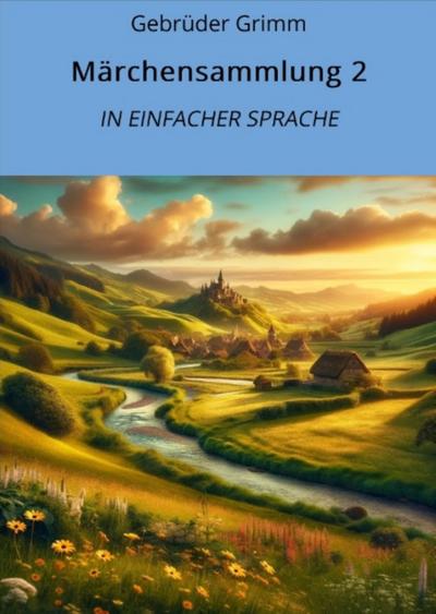 Märchensammlung 2: In Einfacher Sprache