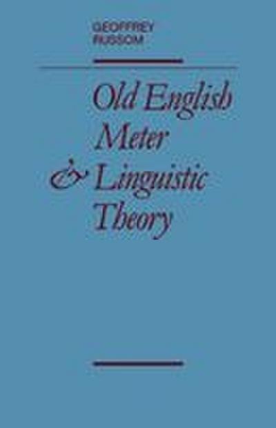 Old English Meter and Linguistic Theory