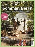 Sommer in Berlin 2021: Urlaub zu Hause: Entdecke deine Stadt!