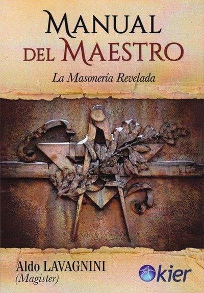 Manual del maestro : la masonería revelada