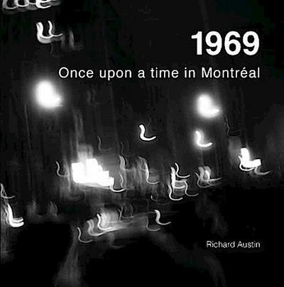 1969 Once upon a time in Montreal