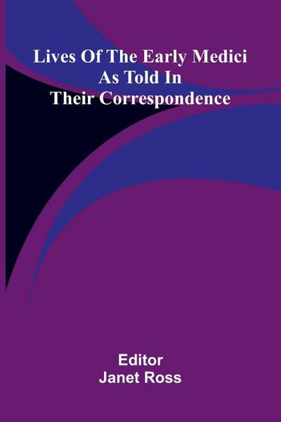 Lives of the early Medici