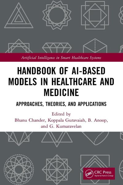 Handbook of AI-Based Models in Healthcare and Medicine