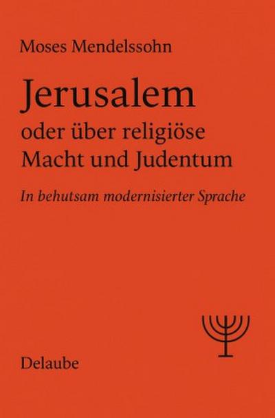 Jerusalem oder über religiöse Macht und Judentum