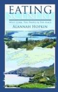 Eating Scenery: West Cork, The People and the Plac