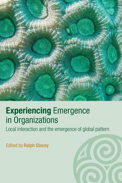Experiencing Emergence in Organizations