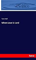 When Love is Lord