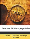 Lucians Göttergespräche: Griechisch, Dritte Ausgabe