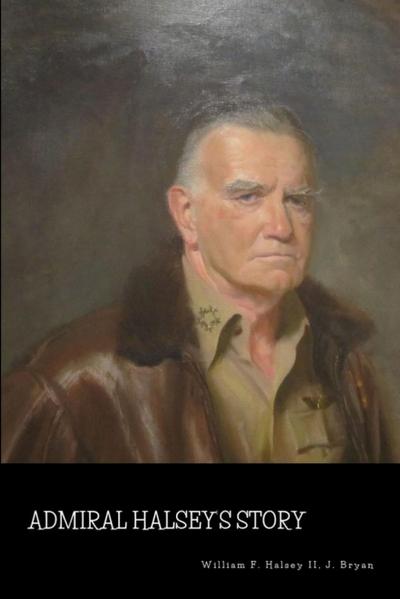 Admiral Halsey’s Story