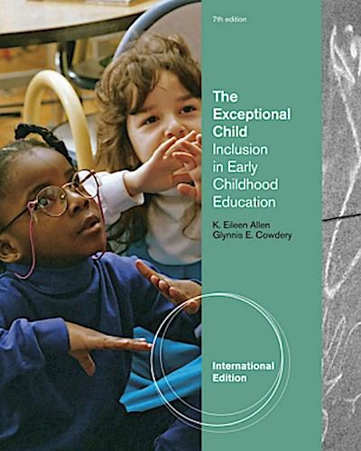 The Exceptional Child: Inclusion in Early Childhood Education (International Edition)