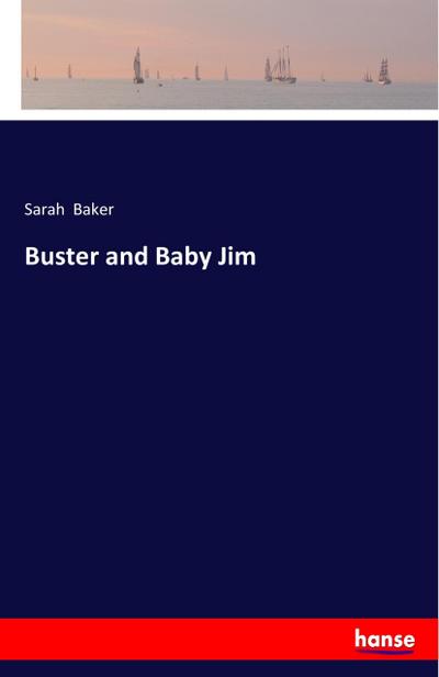 Buster and Baby Jim