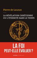 La révélation chrétienne ou l’éternité dans le temps