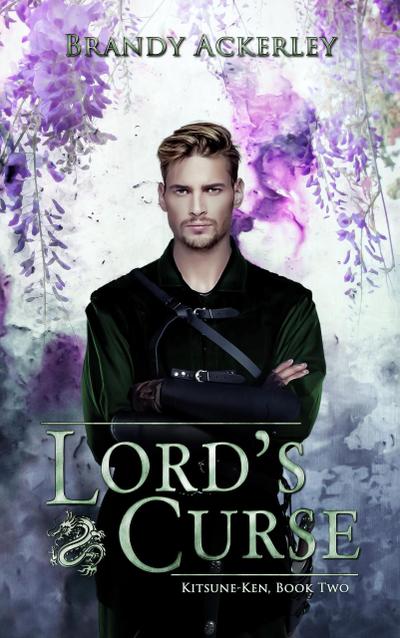 Lord’s Curse (Kitsune-Ken, #2)