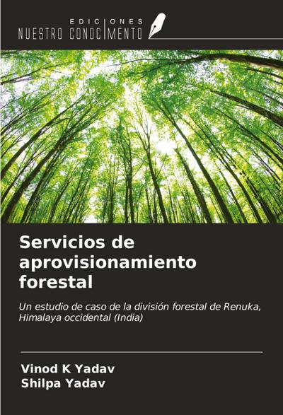Servicios de aprovisionamiento forestal