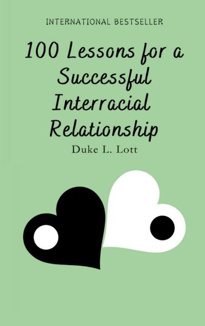 100 Lessons For A Successful Interracial Relationship
