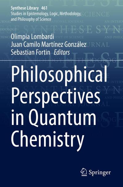 Philosophical Perspectives in Quantum Chemistry
