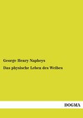 Das physische Leben des Weibes
