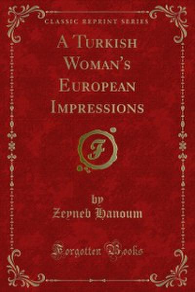 A Turkish Woman’s European Impressions