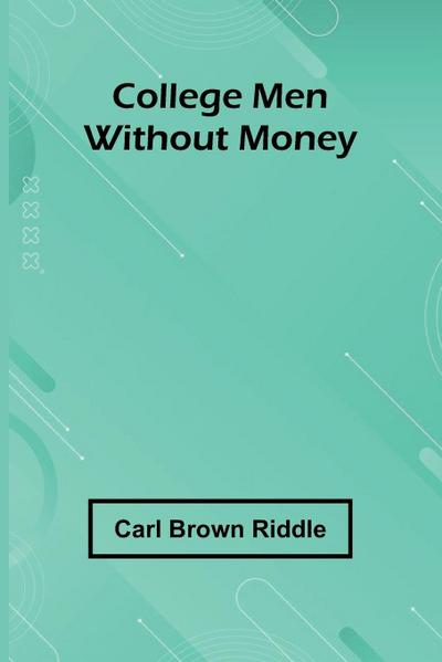College Men Without Money