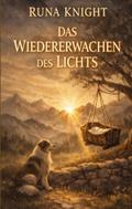 Das Wiedererwachen des Lichts