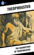The Characters of Theophrastus