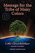 Message for the Tribe of Many Colors