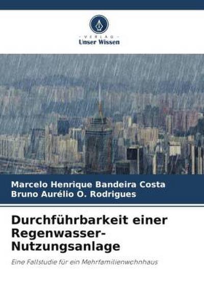 Durchführbarkeit einer Regenwasser-Nutzungsanlage