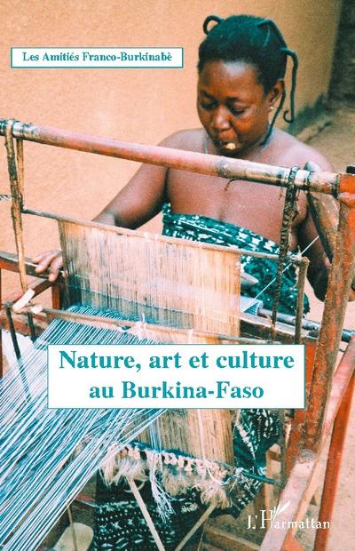 Nature, art et culture au Burkina Faso